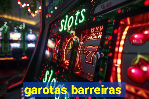 garotas barreiras